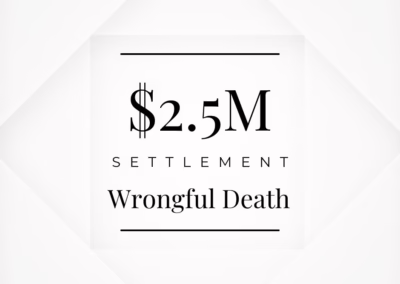 $2.5 settlement for a wrongful death